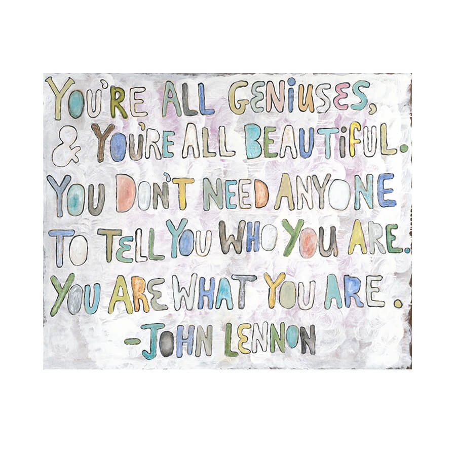 You're All Geniuses Wall Art: Available at City Home PDX