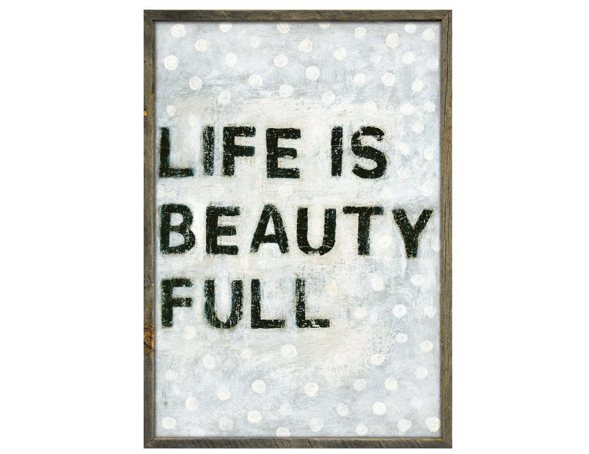 Life is Beauty Full Wall Art: Available Online at City Home PDX