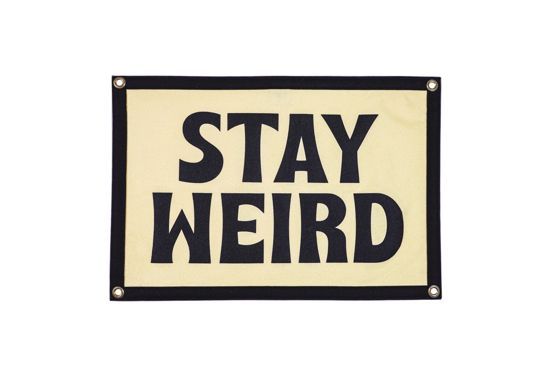 Stay Weird Camp Flag